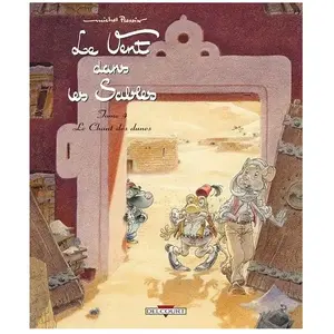 Le Vent Dans Les Sables Tome 4 - Le Chant Des Dunes pas cher