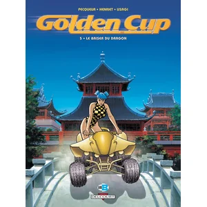 Golden Cup - Tome 5 - Le Baiser Du Dragon