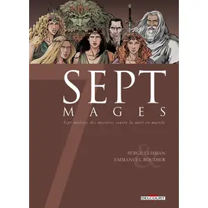 Éditions Delcourt Sept Mages - Sept Maîtres Des Mystères Contre La Mort En Marche