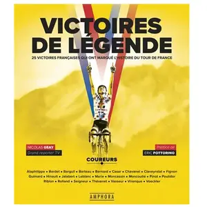 Amphora Victoires De Légende - Les 25 Victoires Françaises Qui Ont Marqué L'hisstoire Du Tour De France pas cher