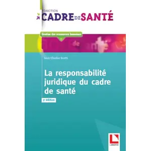 Comparateur de prix : Lamarre La responsabilité juridique du cadre de santé