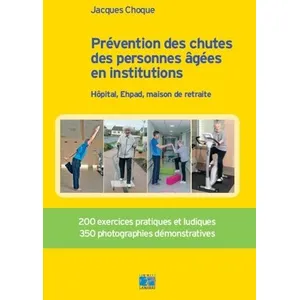 Lamarre Prévention des chutes des personnes âgées en institution: Hôpital, Ehpad, maison de retraite pas cher