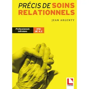 Lamarre Précis de soins relationnels: Professionnels infirmier - IFSI UE 4.2 pas cher