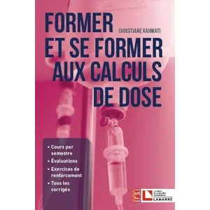 Lamarre Former Et Se Former Aux Calculs De Dose pas cher