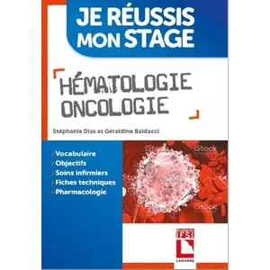 Comparateur de prix : Lamarre Hématologie Oncologie: Vocabulaire. Objectifs. Soins infirmiers. Fiches techniques. Pharmacologie