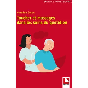 Lamarre Toucher et massages dans les soins du quotidien pas cher