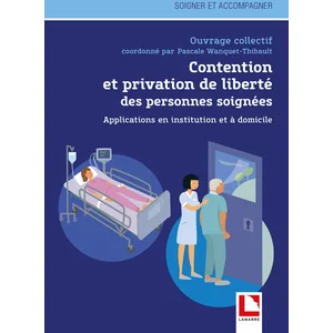 Lamarre Contention et privation de liberté des personnes soignées pas cher