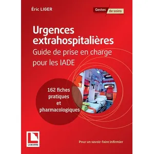 Lamarre Urgences Extrahospitalière - Guide De Prise En Charge Pour Les Iade pas cher
