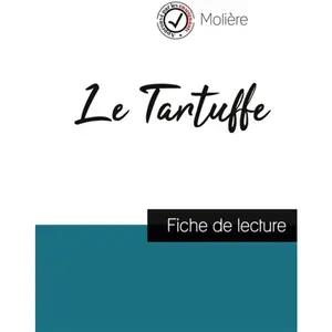 Comprendre la littérature Le Tartuffe - Fiche De Lecture pas cher