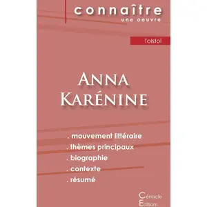 Du Cenacle Editions Fiche de lecture Anna Karénine de Léon Tolstoï (analyse littéraire de référence et résumé complet) pas cher
