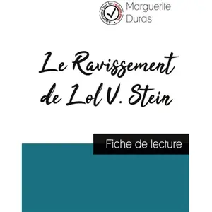 Comprendre la littérature Le Ravissement De Lol V. Stein - Fiche De Lecture pas cher