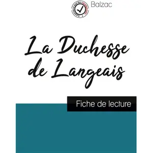 Comprendre la littérature La Duchesse De Langeais - Fiche De LectureVendu parrakuten