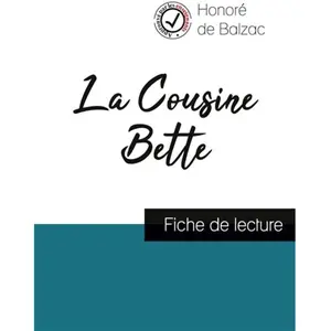 Comprendre la littérature La Cousine Bette - Etude De L'oeuvreVendu parrakuten