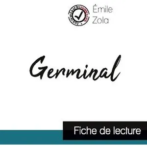 Comprendre la littérature Germinal - Etude De L'oeuvre pas cher