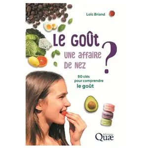 Quae Le Goût : Une Affaire De Nez ? - 80 Clés Pour Comprendre Le Goût pas cher