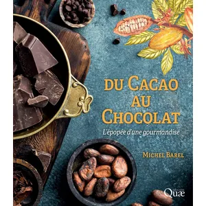 Quae éditions Du Cacao Au Chocolat - L'épopée D'une Gourmandise pas cher