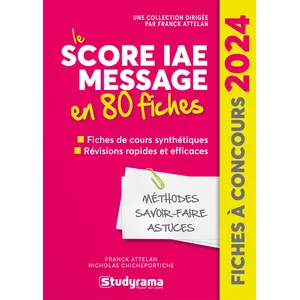 Studyrama Eds Score Iae Message En 80 Fiches - Méthodes, Savoir-Faire Et Astuces pas cher