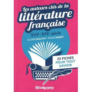 Comparateur de prix : Studyrama Eds Les auteurs clés de la littérature française (XVIe au XIXe siècle): 25 fiches pour tout savoir