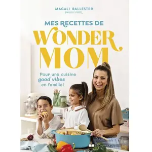 Le Courrier du Livre Mes recettes de Wonder Mom pas cher