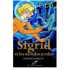 Sigrid et les mondes perdus pas cher