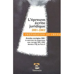 Comparateur de prix : Montchrestien L'épreuve Écrite Juridique 2001-2002 - Préparation Au Crfpa