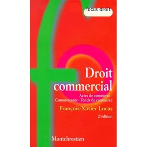Montchrestien Droit Commercial - Actes De Commerce, Commerçants, Fonds De Commerce, 2ème Édition pas cher