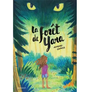 Rageot La forêt de Yara pas cher