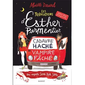 Rageot Cadavre haché - vampire fâché: Une enquête sang pour sang pas cher