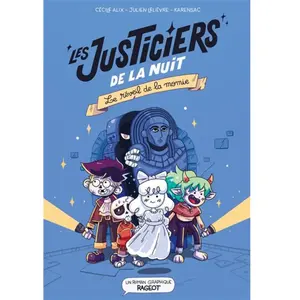 Rageot Les justiciers de la nuit - Le réveil de la momie pas cher
