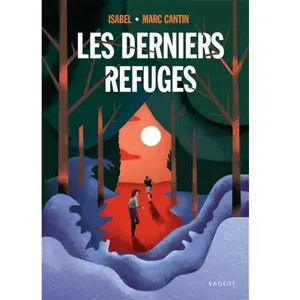 Rageot Les derniers refuges pas cher
