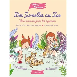 Rageot Des jumelles au zoo - Une maman pour les tigreaux pas cher