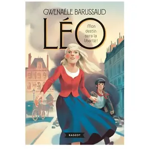 Rageot Léo Tome 2 - Mon Destin Sera La Liberté ! pas cher