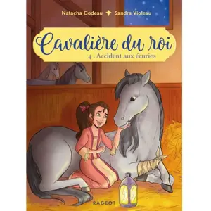 Rageot Cavalière Du Roi Tome 4 - Accident Aux Écuries pas cher