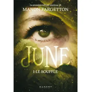 Rageot June - Tome 1 - Le Souffle pas cher