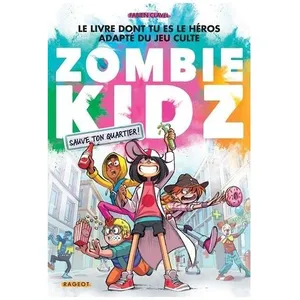 Rageot Zombie Kidz - Sauve Ton Quartier ! pas cher