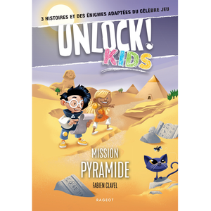 Rageot Unlock! Kids : Mission Pyramide - 3 Histoires Et Des Énigmes Adaptées Du Célèbre Jeu pas cher