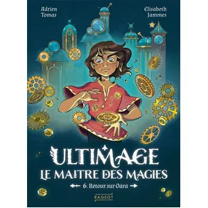 Rageot Ultimage, Le Maître Des Magies - Tome 6 - Retour Sur Oara pas cher