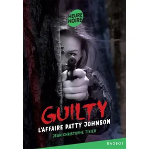 Guilty - 2 - Guilty Tome 2 #L'affaire Patty Johnson pas cher