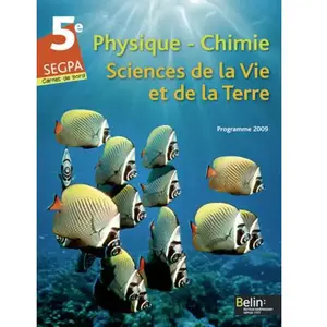 ISBN Physique-Chimie - Sciences De La Vie Et De La Terre - 5e Segpa - ...