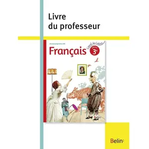 BELIN EDUCATION Français 3e L'envol Des Lettres - Livre Du Professeur