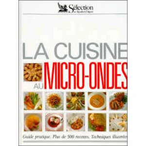 La cuisine au micro-ondes - Inconnus pas cher