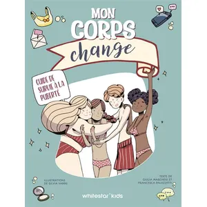 Mon Corps Change - Guide De Survie À La Puberté pas cher