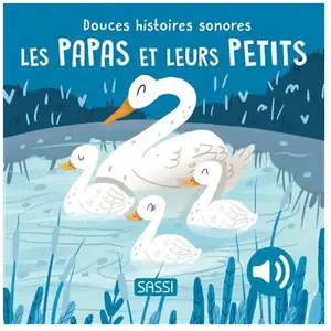 Sassi Editore Les papas et leurs petits pas cher