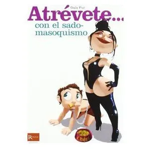Fur, G: Atrévete-- Con El Sadomasoquismo pas cher