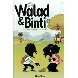 Bdouin Walad & Binti - Le Bien Gagne Toujours pas cher