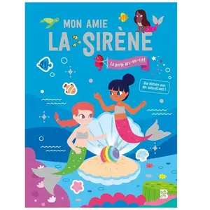 Le Ballon Eds Mon amie la sirène: La perle arc-en-ciel. Une histoire avec 100 autocollants ! pas cher