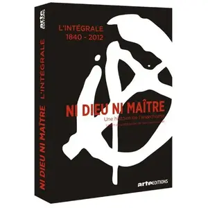 Arte Editions Ni dieu ni maître - Une histoire de l'anarchisme L'Intégrale 1840-2012 DVD pas cher