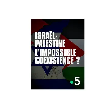 France Tv Distribution Israël-palestine : L'impossible Coexistence Dvd pas cher