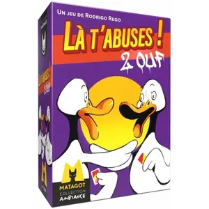 Matagot Là t'abuses! 2 Ouf pas cher