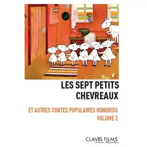CLAVIS FILMS Les sept petits chevreaux DVD pas cher